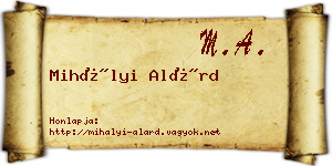 Mihályi Alárd névjegykártya